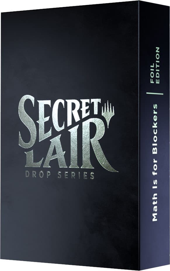 Secret Lair Drop Math Is For Blockers Foil