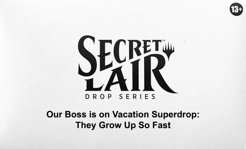 Secret Lair Drop They Grow Up So Fast