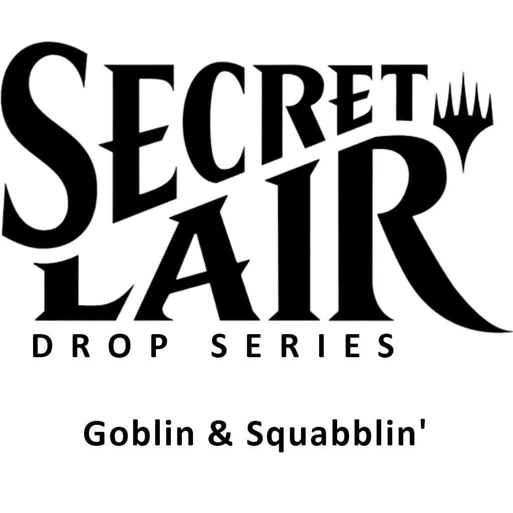 Secret Lair Drop Goblin and Squabblin