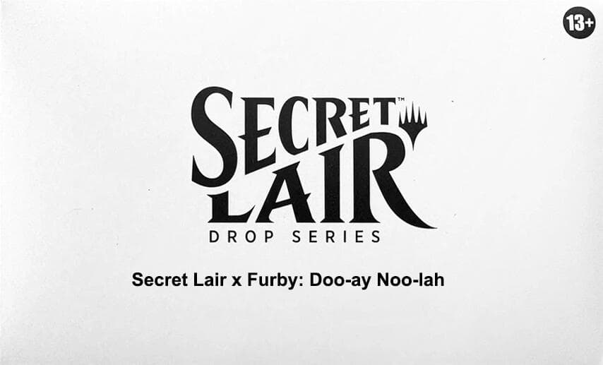Secret Lair Drop Furby Doo ay Noo lah